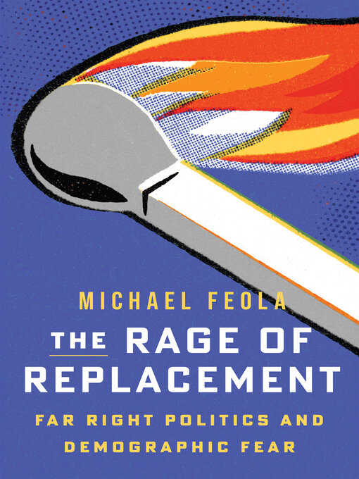 Title details for The Rage of Replacement by Michael Feola - Available